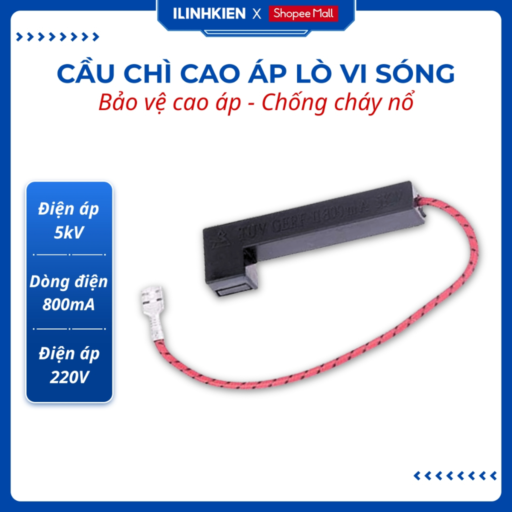 Cầu chì cao áp lò vi sóng 800mA 5kV chính hãng ilinhkien
