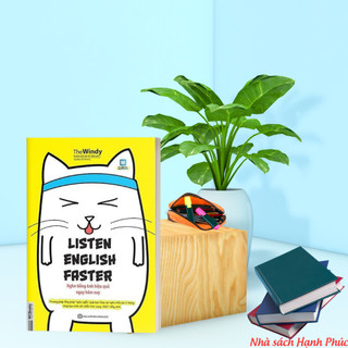 Sách - Listen English Faster - Nghe Tiếng Anh Hiệu Quả Ngay Hôm Nay - Học Kèm App Online
