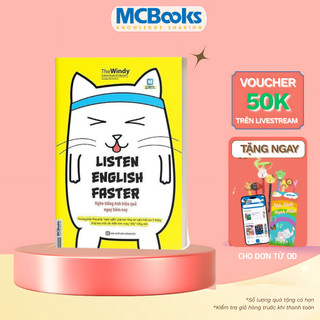 Sách - Listen English Faster - Nghe Tiếng Anh Hiệu Quả Ngay Hôm Nay - Học Kèm App Online