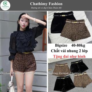 Quần Short Nhung 2 Lớp Cạp Cao Kèm Đai CC, Bigsize 40-80kg, Thời Trang Chathimy (2828)