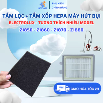 Tấm Lọc Bụi Kèm Tấm Xốp Lọc Bụi Hepa Tương Thích Máy Hút Bụi Electrolux Dành Cho Nhiều Model (Nhắn Tin Shop Tư Vấn)