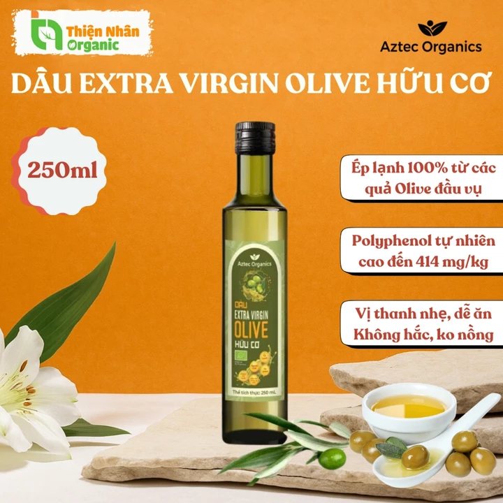 Dầu Extra Virgin Olive Ép Lạnh Hữu Cơ AZTEC ORGANICS Dầu Oliu 250ml