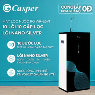 [Công lắp 0Đ HN HCM] Máy lọc nước RO Casper WR-E6V1 - 10 lõi 10 cấp lọc - Chính hãng -