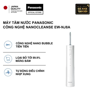 [Chính hãng] Máy tăm nước Panasonic Công Nghệ nanoCLEANSE EW-NJ8A - Làm sạch hiệu quả, dịu nhẹ với nướu - Bảo hành 1 năm
