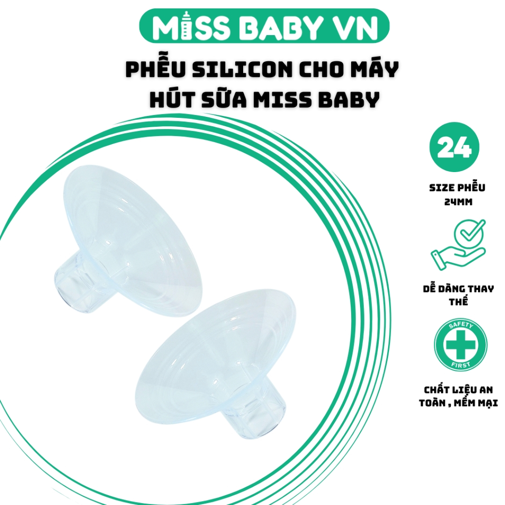 Phễu silicon cho máy hút sữa điện đôi, điện đơn Miss Baby size phễu 24mm chất liệu silicon êm ái