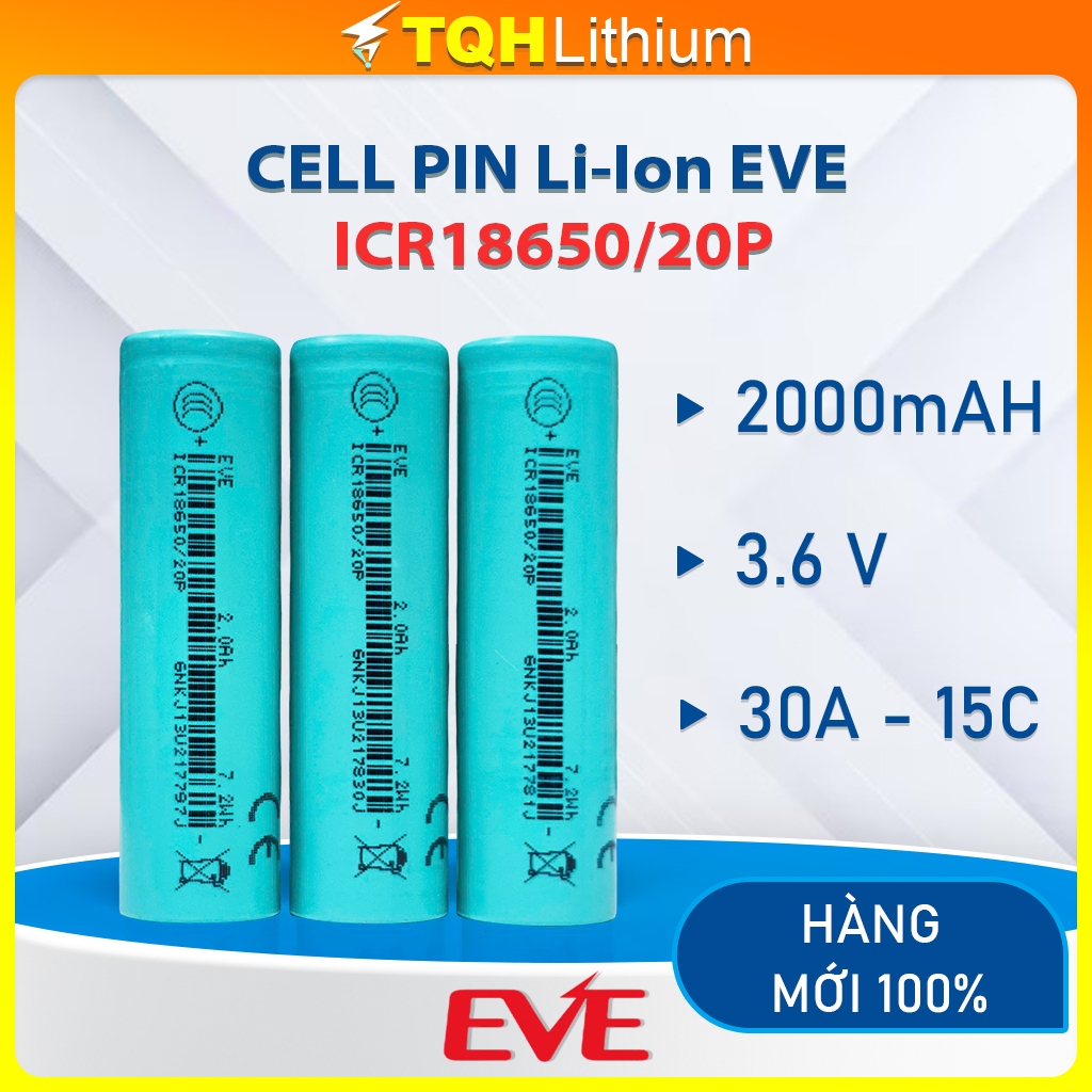 Cell Pin EVE ICR18650/20P 2000 mAh 3.6V - Cell 18650 Li-ion Dòng Xả Cao ...