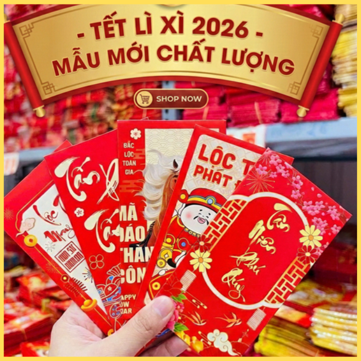 Bao Lì Xì Tết 2026 Mẫu Mới Đa Dạng – Bao Đỏ May Mắn, Đẹp, Giá Rẻ – Lì Xì Thần Tài, Con Giáp, chibi, hot trend