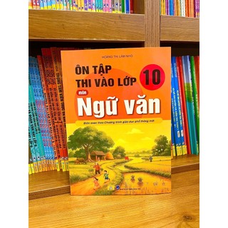 Sách - Ôn Tập Thi Vào Lớp 10 Môn Ngữ Văn - Biên soạn theo CT GDPT mới - ndbooks