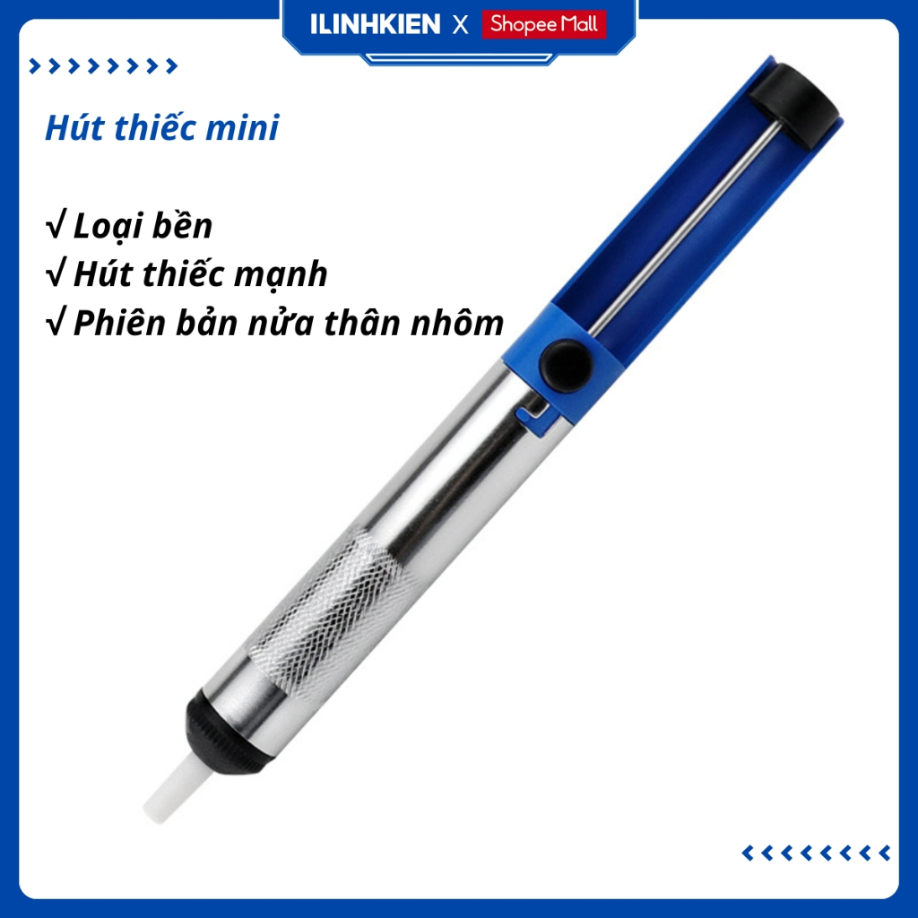 Hút Thiếc Hàn Các Loại Lực Hút Mạnh Thao Tác Dễ Dàng Chất Lượng Tốt ILinhkien