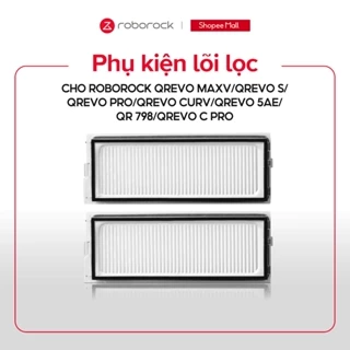 Phụ kiện lõi lọc cho Robot hút bụi Roborock Qrevo MaxV/Qrevo S/Qrevo Pro/Qrevo Curv/Edge 5V1/Qrevo 5AE/QR 798 /C Pro