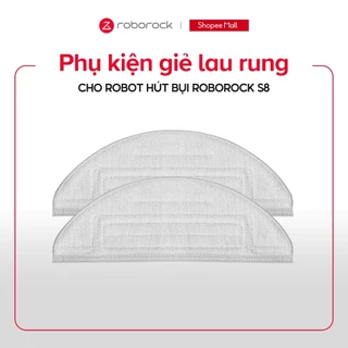 Phụ kiện giẻ lau rung cho Robot hút bụi Roborock | Model S8
