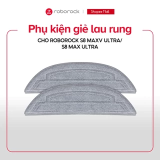 Phụ kiện giẻ lau rung cho Robot hút bụi Roborock S8 MaxV Ultra | S8 Max Ultra