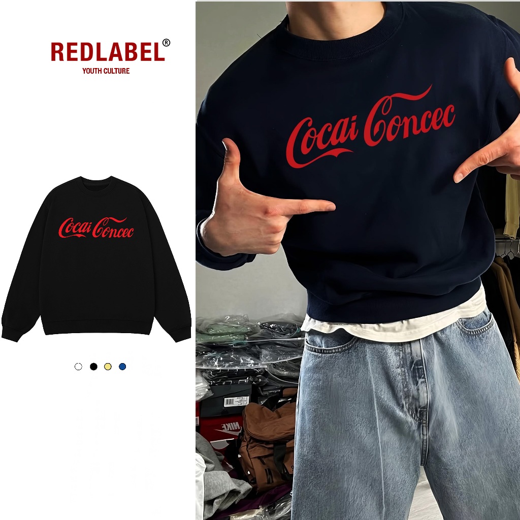 Áo Vớ Vẩn Vui Tươi REDLABEL Áo Sweater COCAICONCEC Áo Sweatshirt Nỉ Oversize Nam Nữ SWT17