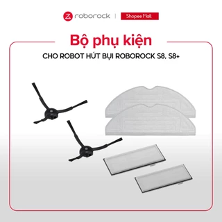 Bộ phụ kiện cho Robot hút bụi Roborock S8, S8+ (2 chổi cạnh, 2 lõi lọc, 2 giẻ lau)