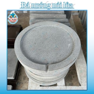 ĐÁ NHAM THẠCH ĐÁ NƯỚNG THỊT ĐÁ NÚI LỬA