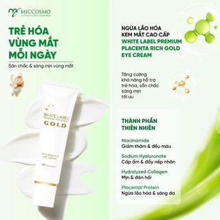 Kem mắt hỗ trợ giảm thâm, dưỡng sáng Miccosmo White Label Premium Placenta Rich Gold Eye Cream 25g