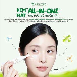 Kem mắt hỗ trợ giảm thâm, dưỡng sáng Miccosmo White Label Premium Placenta Rich Gold Eye Cream 25g