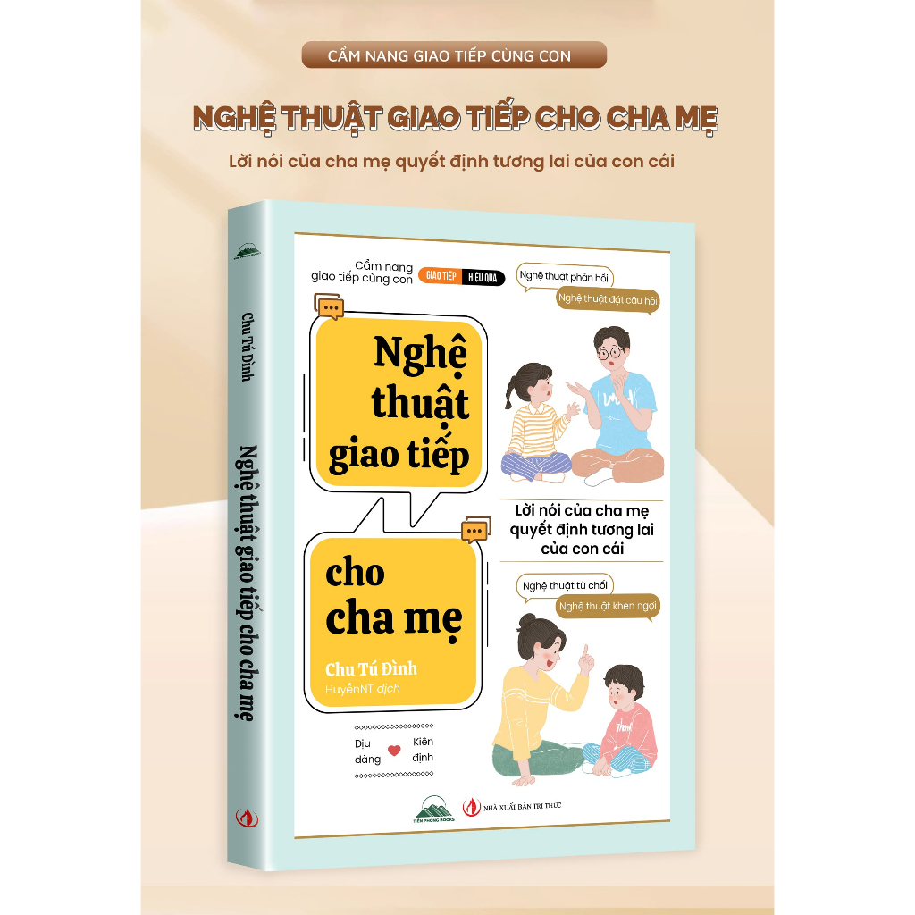 Sách - Nghệ Thuật Giao Tiếp Cho Cha Mẹ - Tiên Phong Books