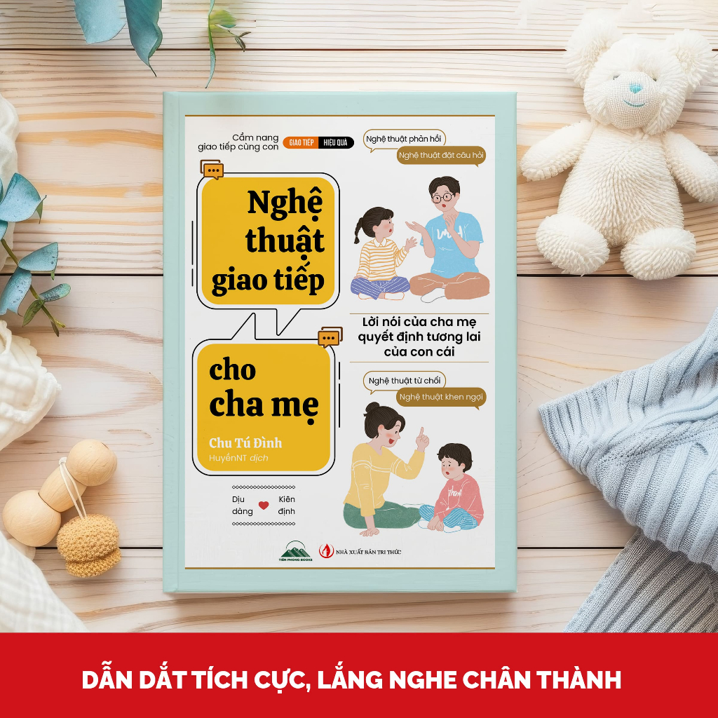 Sách - Nghệ Thuật Giao Tiếp Cho Cha Mẹ - Tiên Phong Books