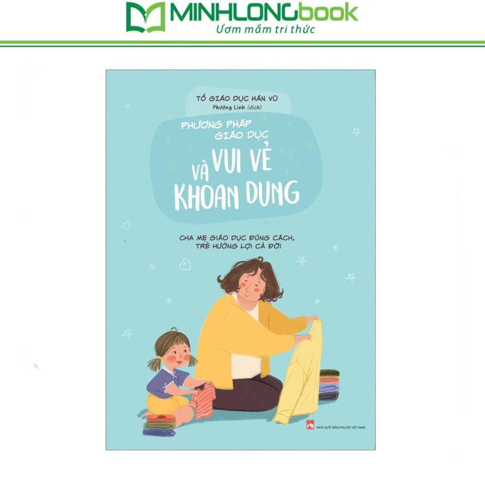 Sách: Phương Pháp Giáo Dục Vui Vẻ Và Khoan Dung
