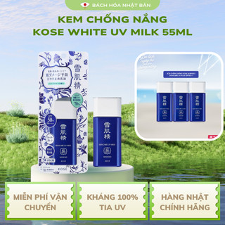 [Mẫu Mới] Kem Chống Nắng Kose White Uv Milk 55ml / 60g SK43