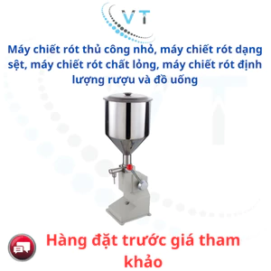 Máy chiết rót thủ công nhỏ, máy chiết rót dạng sệt, máy chiết rót chất lỏng, máy chiết rót định lượng rượu và đồ uống