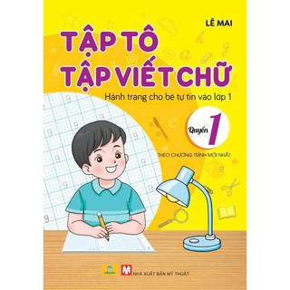 Sách - Bộ 3 cuốn Tập Tô Tập Viết Chữ, Số và Học Toán - Hành Trang Cho Bé Tự Tin Vào Lớp 1 - Ndbooks