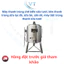 Máy thanh trùng chế biến sữa tươi, bồn thanh trùng sữa lạc đà, sữa bò, sữa dê, máy tiệt trùng thanh sữa tươi