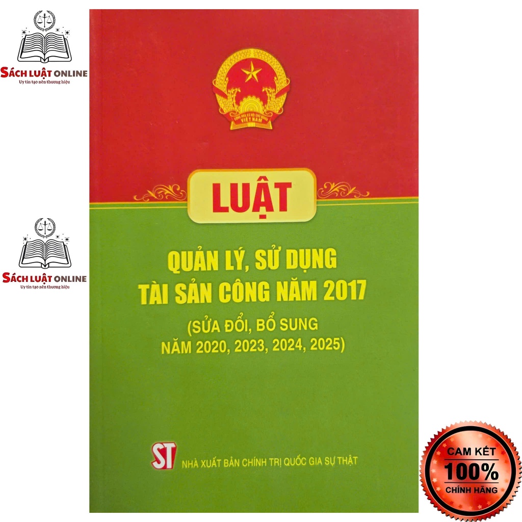Sách - Luật quản lý sử dụng tài sản công năm 2017 (sửa đổi, bổ sung năm 2020, 2023, 2024, 2025) NXB CTQGST