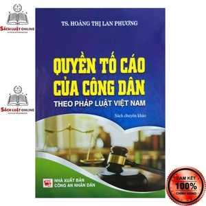 Sách - Quyền tố cáo của công dân theo pháp luật Việt Nam