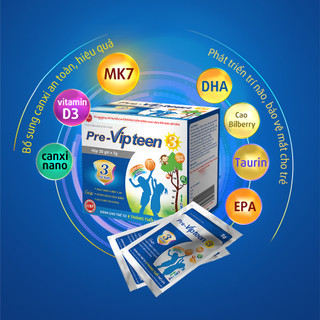 Bộ sản phẩm VIPTEEN giúp Tăng chiều cao toàn diện cho Trẻ: Vipteen + Pre_Vipteen_2 + Pre_Vipteen_3