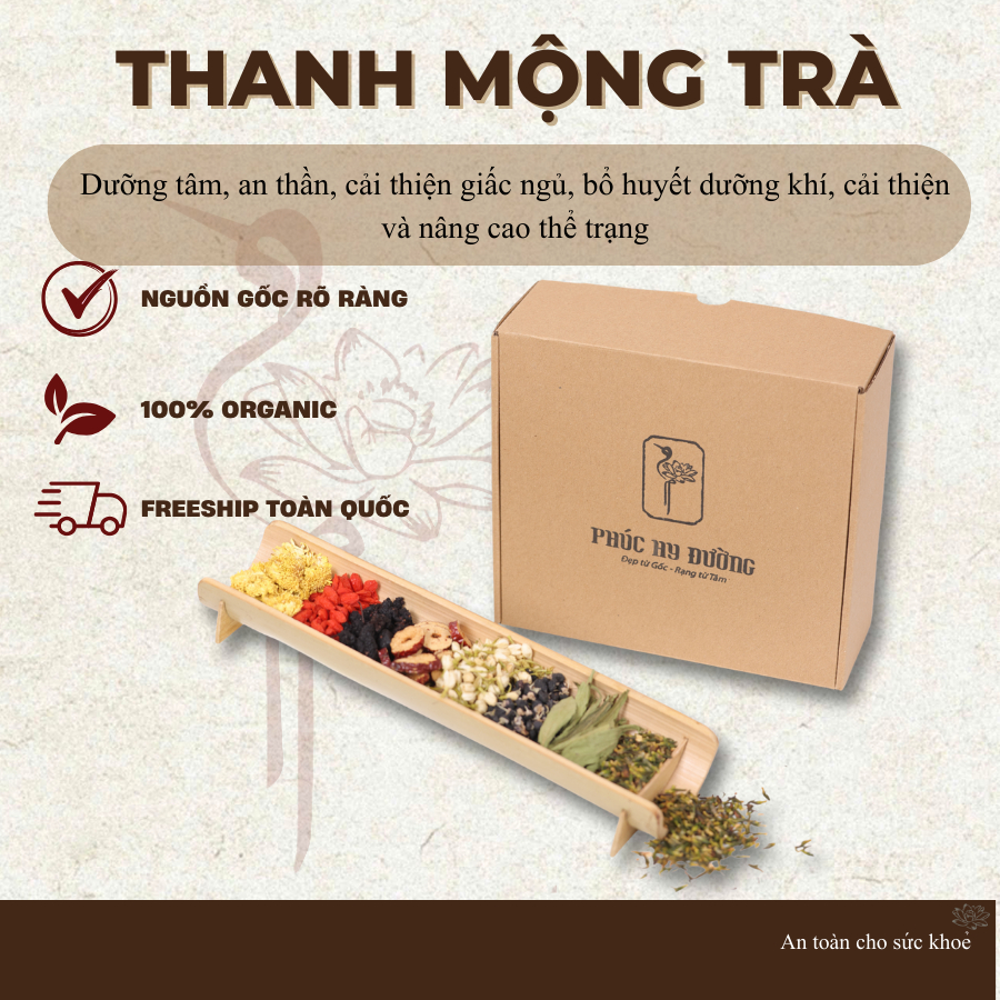 Thanh Mộng Trà Phúc Hy Đường - Trà dưỡng tâm, an giấc, thư giãn tâm trí, da đẹp tự nhiên