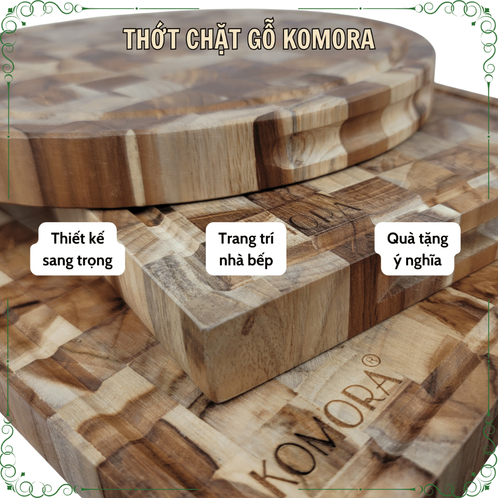 [Thớt Chặt] Thớt Gỗ KOMORA, Miễn Phí Khắc Theo Yêu Cầu, Quà Tặng Ý Nghĩa, Không Dăm Gỗ, Bền Chắc, Độ Bền Cao