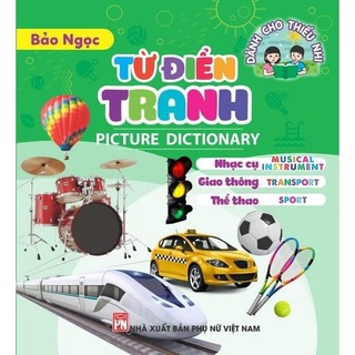 Sách -Combo 4 cuốn Từ Điển Tranh Dành Cho Thiếu Nhi (Song ngữ Anh Việt) -Picture dictionary -Ndbooks