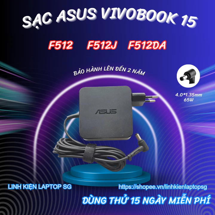 Sạc Laptop Asus Vivobook F512, Sạc Laptop Asus Vivobook F512J, Sạc Laptop Asus Vivobook F512DA