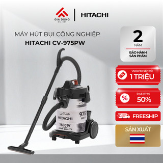 Máy Hút Bụi Công Nghiệp Hitachi CV-975PW 24CV​​ có công suất lớn 1600W - Dung tích 25L - Bảo hành chính hãng 24 tháng