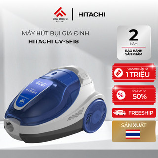 Máy Hút Bụi Hút Xoáy Hitachi CV-SF18 - Công suất 1800W - Dung tích 1,6L - Bộ lọc Hepa & Nano Titanium - Bảo hành 2 năm