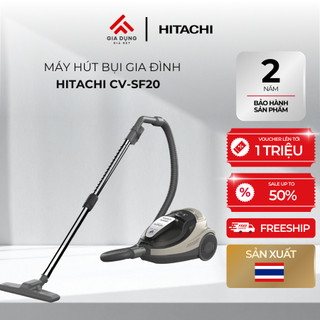Máy Hút Bụi Hút Xoáy Hitachi CV-SF20V - Công suất 2000W - Dung tích 1,6L - Bộ lọc Hepa & Nano Titanium - Bảo hành 2 năm