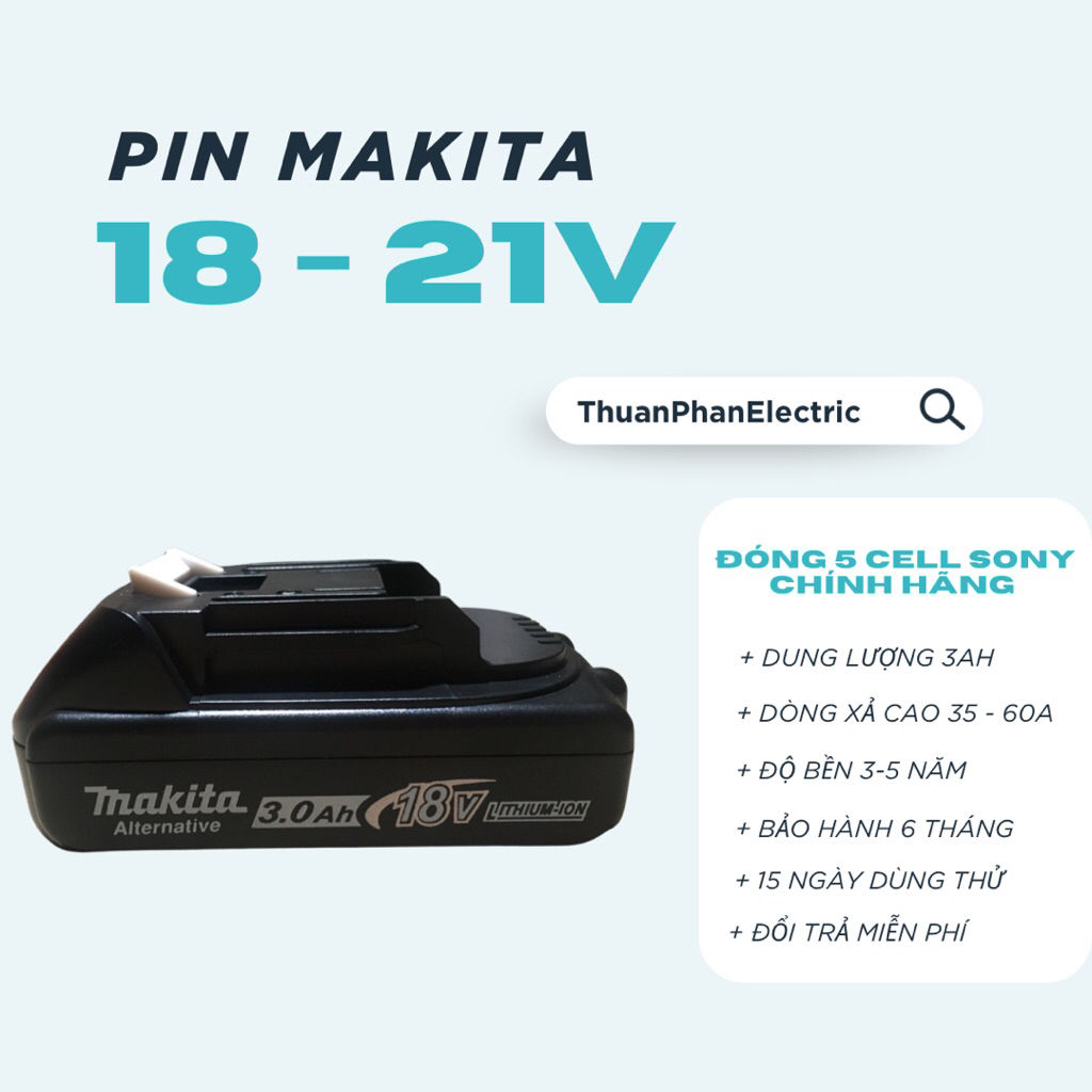 Phụ kiện Makita 18-21V mẫu 3Ah, lõi xịn Sonyvtc5D zin hãng