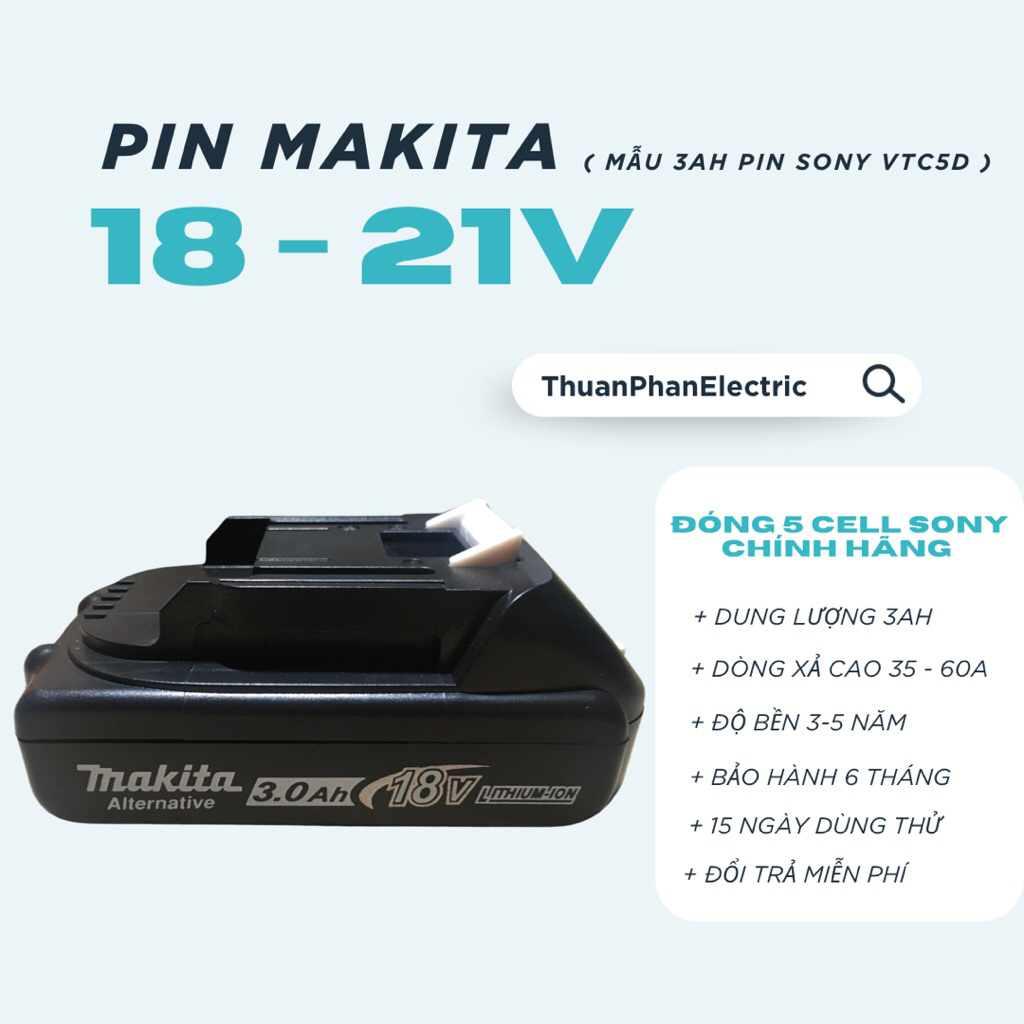 Phụ kiện Makita 18-21V mẫu 3Ah, lõi xịn Sonyvtc5D zin hãng