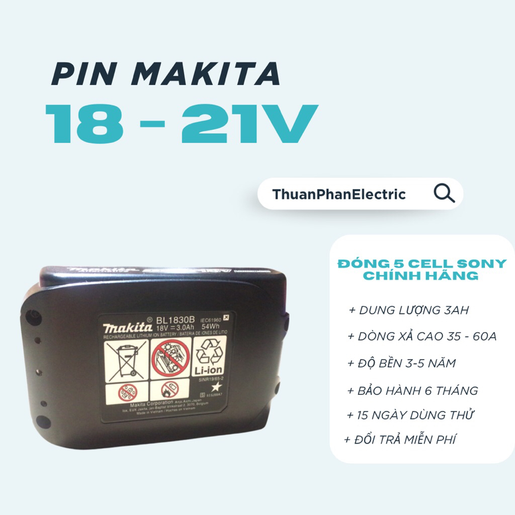 Phụ kiện Makita 18-21V mẫu 3Ah, lõi xịn Sonyvtc5D zin hãng
