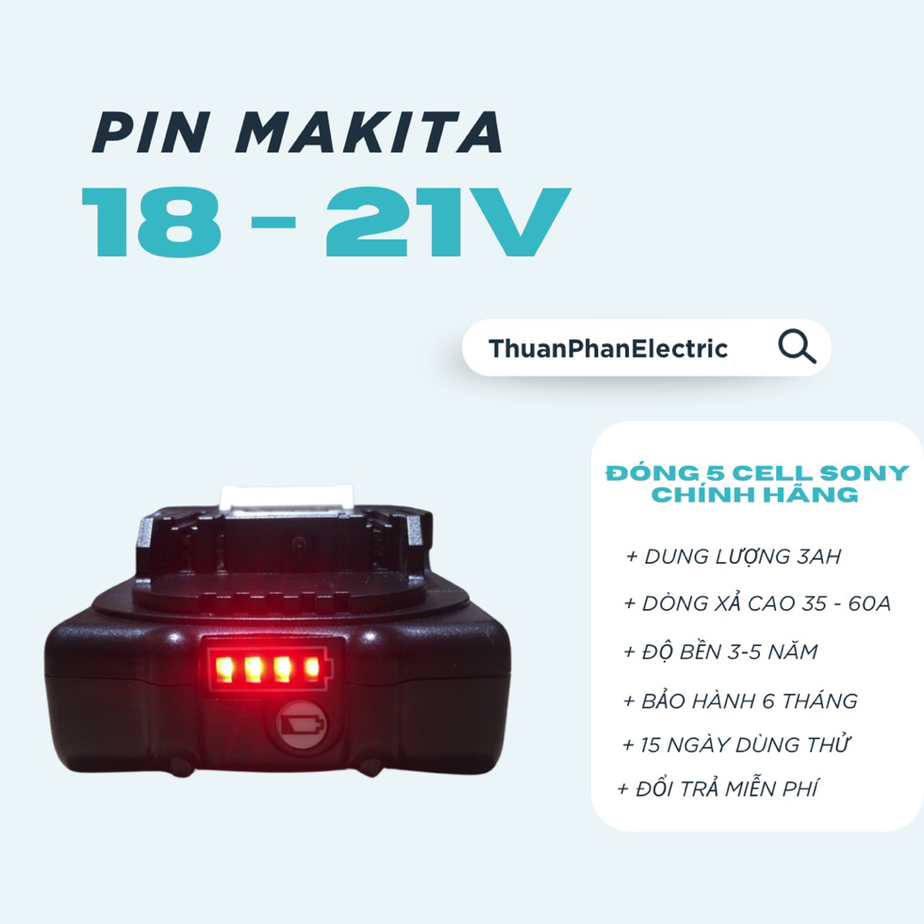 Phụ kiện Makita 18-21V mẫu 3Ah, lõi xịn Sonyvtc5D zin hãng