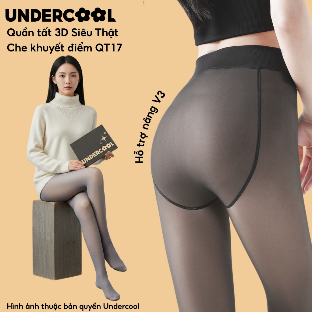Quần Tất 3D Đánh Lừa Thị Giác UNDERCOOL QT17 Quần vớ 3D6S Giữ Nhiệt Siêu Thật Che Khuyết Điểm Siêu Dai Nâng Mông QT17