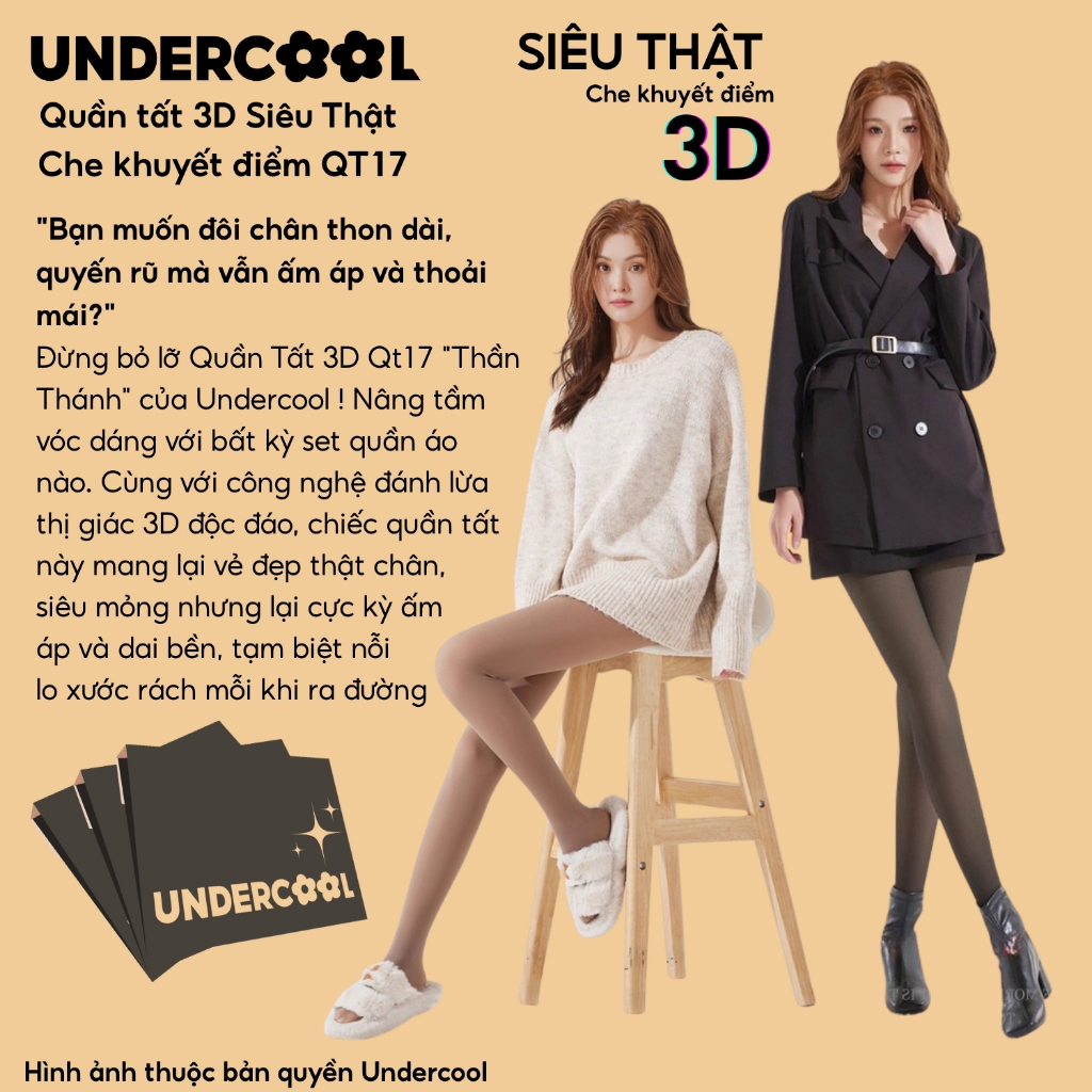 Quần Tất 3D Đánh Lừa Thị Giác UNDERCOOL QT17 Quần vớ 3D6S Giữ Nhiệt Siêu Thật Che Khuyết Điểm Siêu Dai Nâng Mông QT17