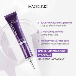 Bộ Đôi Kem Dưỡng Melatonin Cho Da Lão Hóa Maxclinic Time Return Melatonin Eye Cream 20g và Melatonin 5% Cream 50g