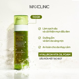 Dầu Rửa Mặt Tạo Bọt Sạch Sâu Cấp Ẩm Maxclinic Hyaluron Vita Oil Foam Cleaser 110g/ 310g