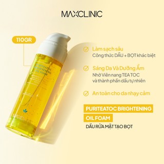 Dầu Rửa Mặt Tạo Bọt Làm Sáng Và Dưỡng Ẩm Maxclinic Puriteatoc Brightening Oil Foam Cleaser 110g/ 310g
