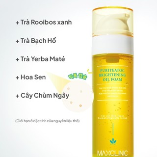 Dầu Rửa Mặt Tạo Bọt Làm Sáng Và Dưỡng Ẩm Maxclinic Puriteatoc Brightening Oil Foam Cleaser 110g/ 310g