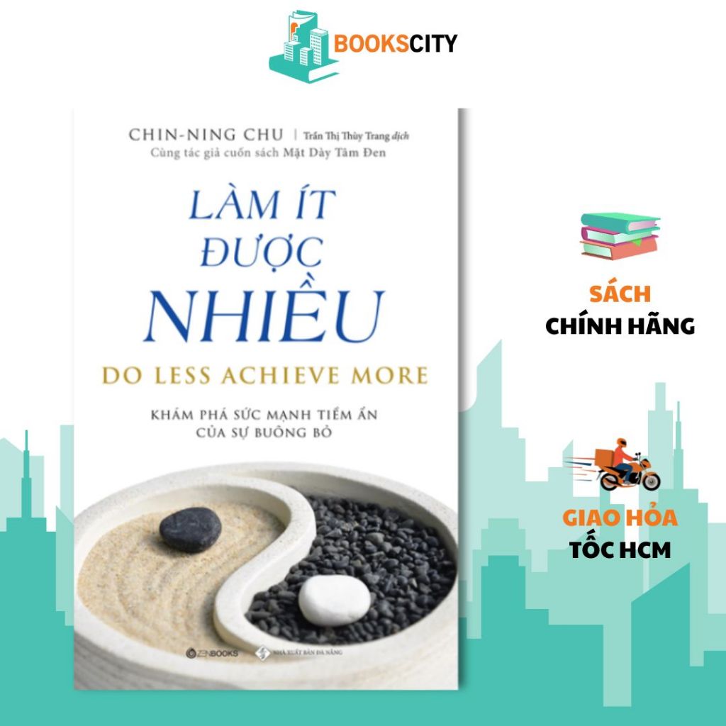 Sách - Làm Ít Được Nhiều - Tác giả Chin-Ning Chu
