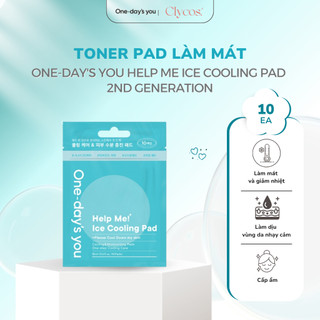 One-day's you - Toner Pad Cấp Ẩm - Help Me Ice Cooling 10 Miếng | Clycos Phân Phối